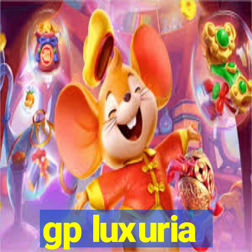 gp luxuria